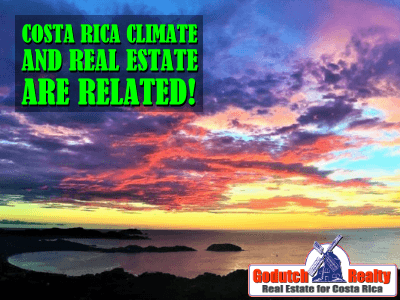 Costa Rica Climate and Costa Rica Real Estate are related